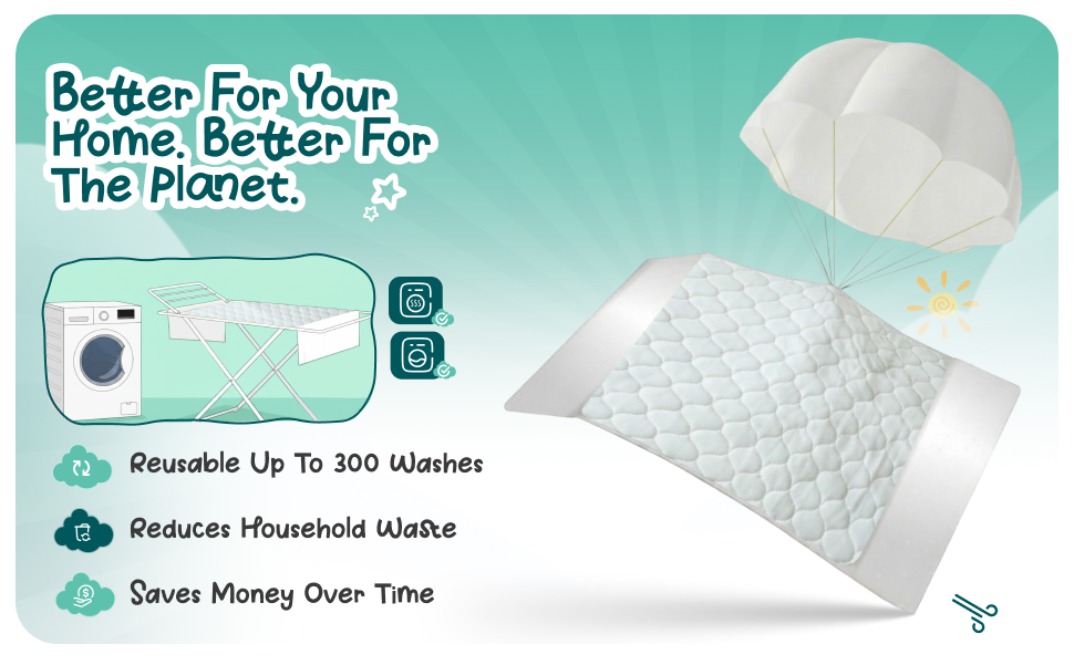 Better for your home, less waste: Reusable for up to 300 washes, so fewer disposable bed mats end up in the bin and you save money compared with buying disposables.